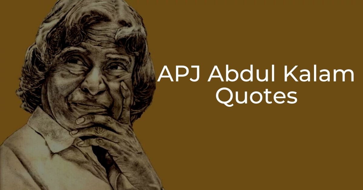 You are currently viewing Best APJ Abdul Kalam Quotes | Inspirational Quotes