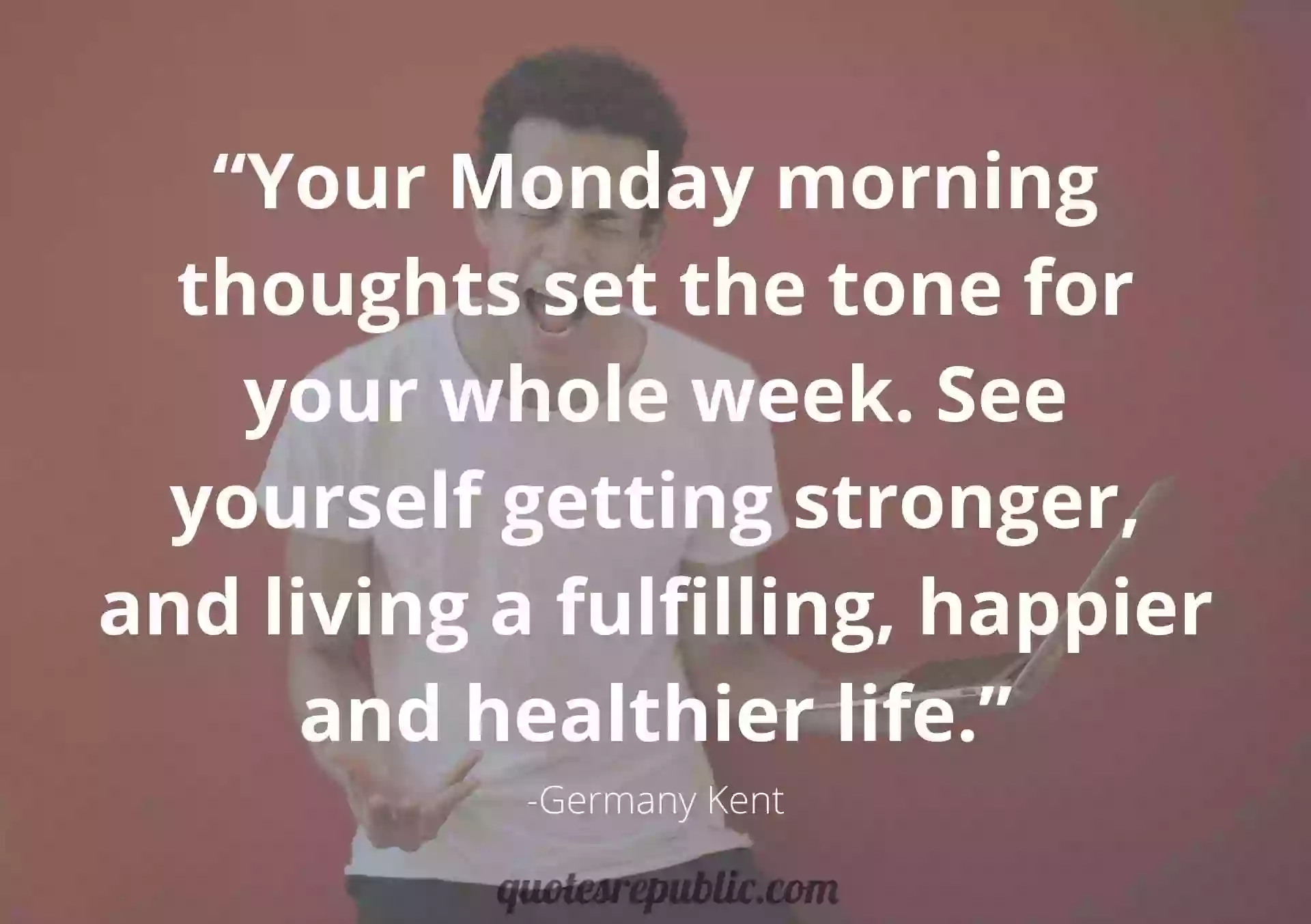 20 Monday Motivational Quotes | Inspiration For The Week