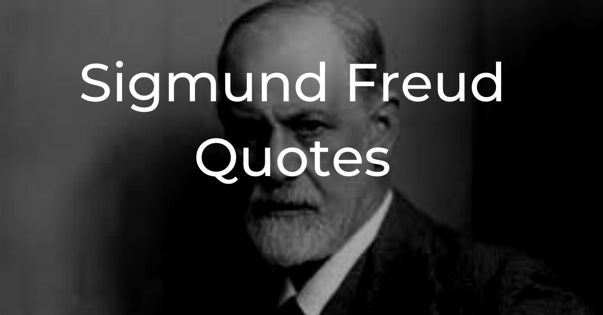 You are currently viewing Top 20 Sigmund Freud Quotes That Will Help You