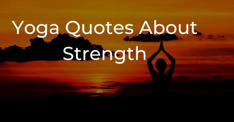 50+ Yoga Quotes That Will Inspire And Motivate You