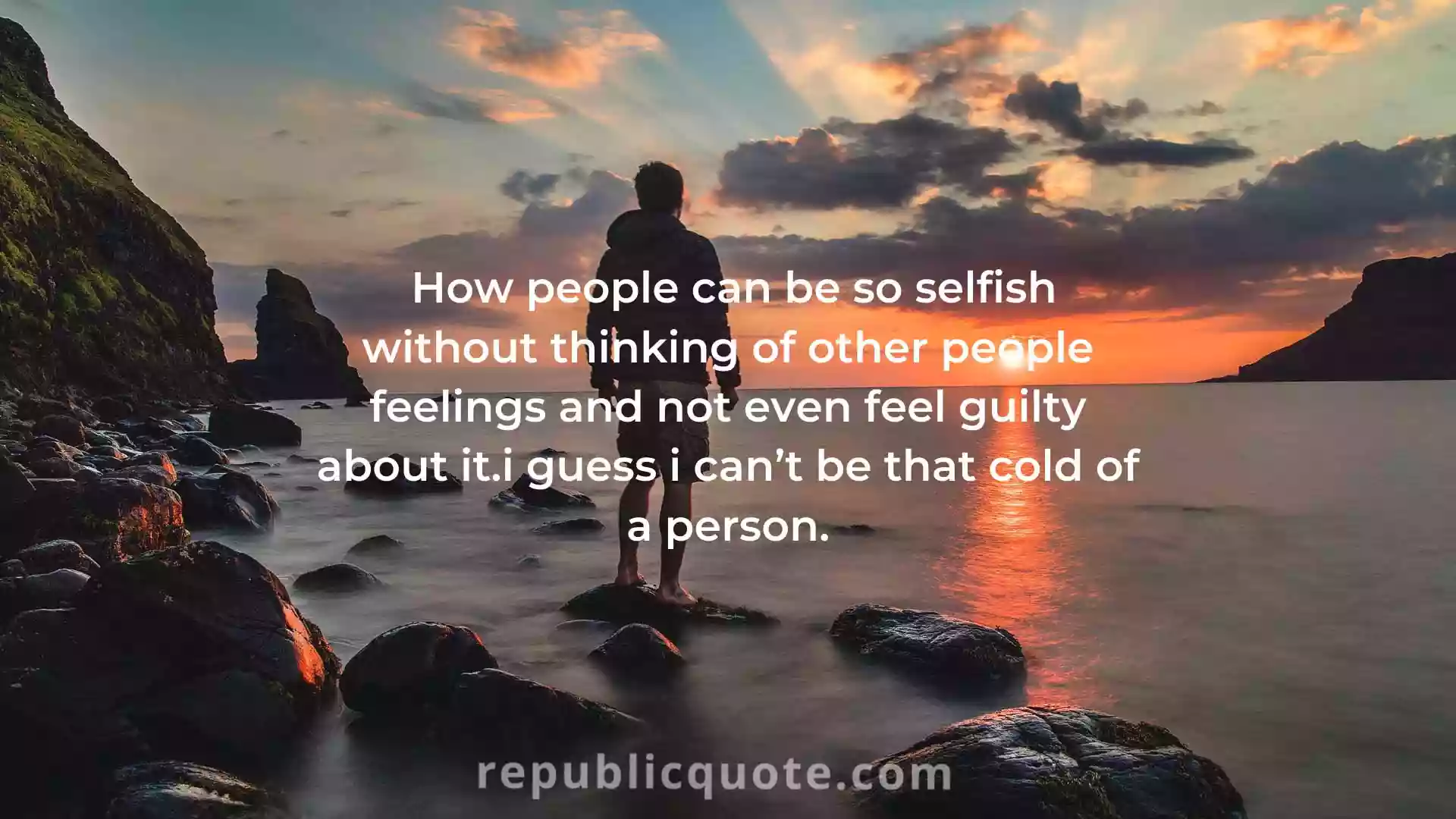 Selfish Quotes