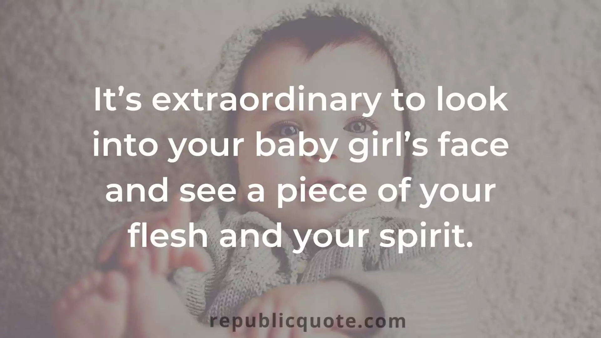 Blessed with a Baby Girl Quotes