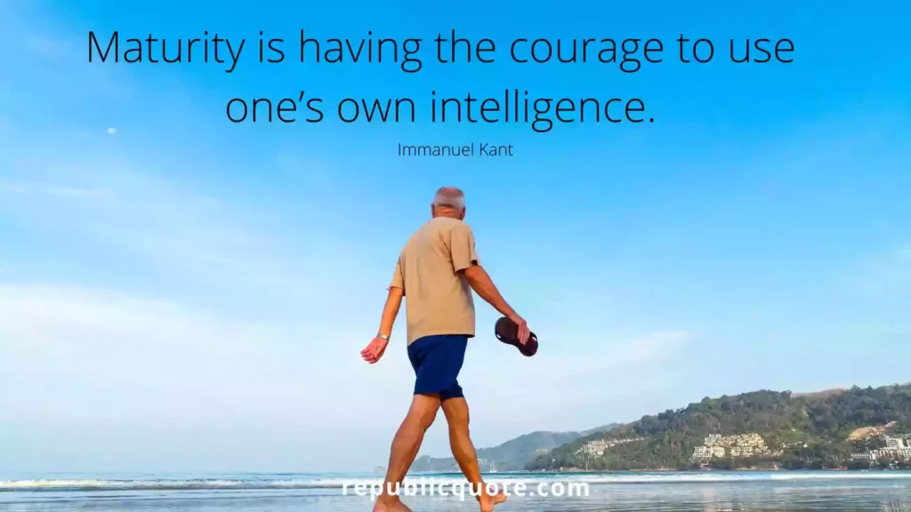 Quotes on Maturity