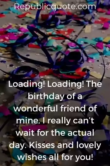 birthday soon quotes