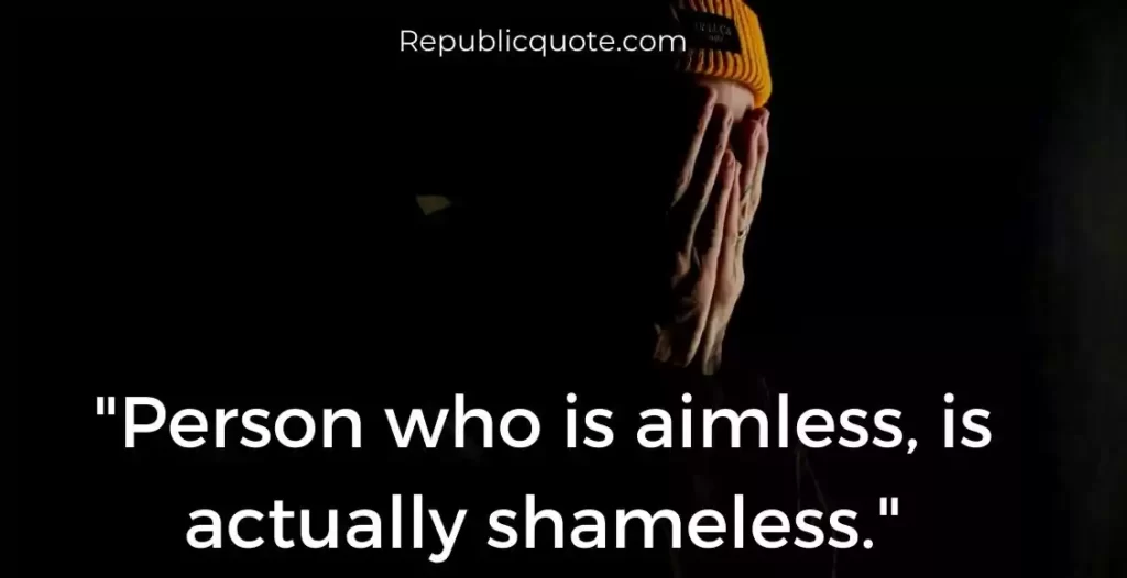 Quotes About Being Shameless