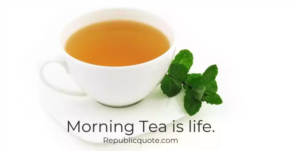 Good Morning Tea Quotes 