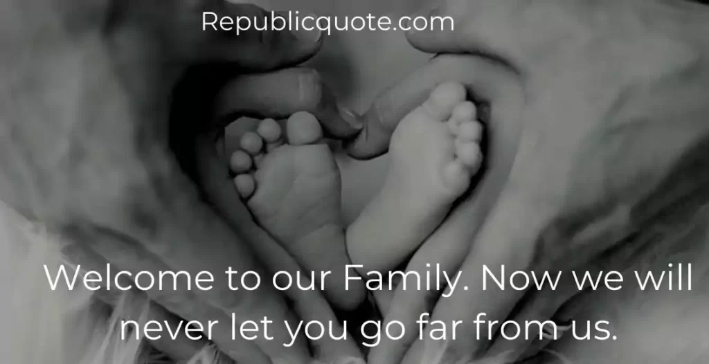 Welcome To Our Family Quotes