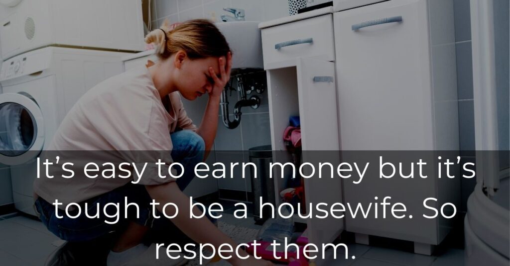 Respect Housewife Quotes (3)