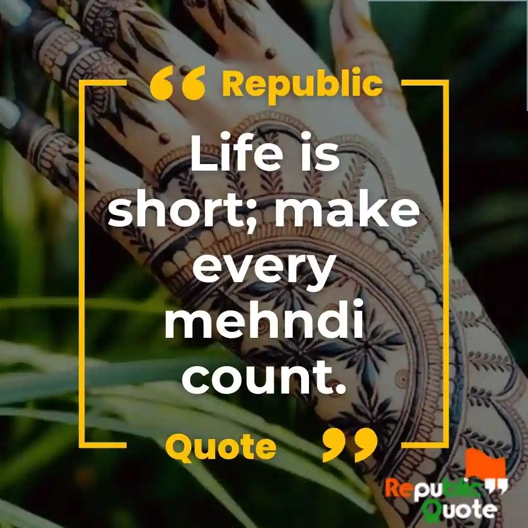 Cute Mehndi Quotes and Captions