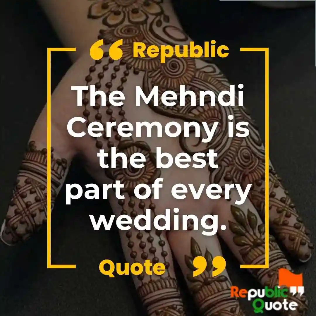 Mehndi Ceremony Quotes 