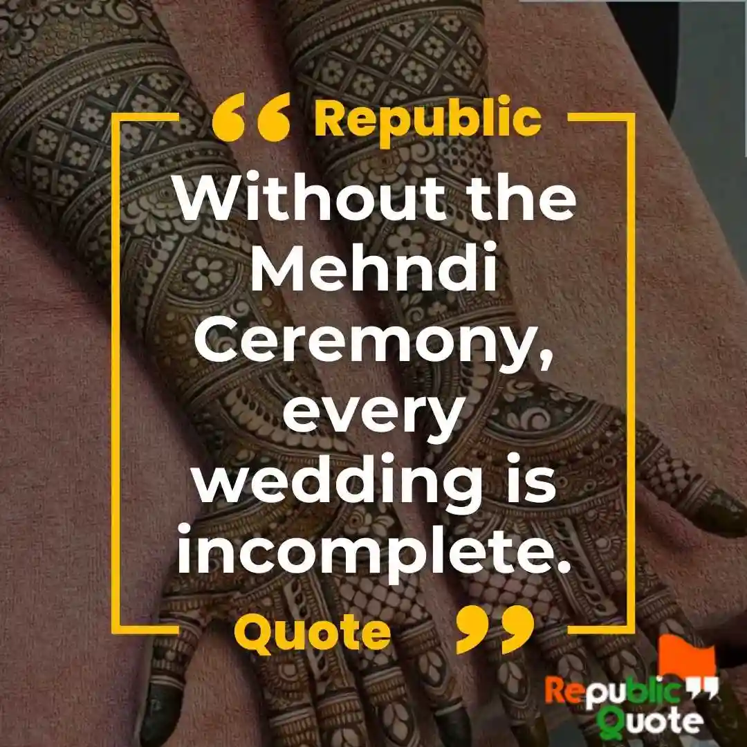 Mehndi Ceremony Quotes 