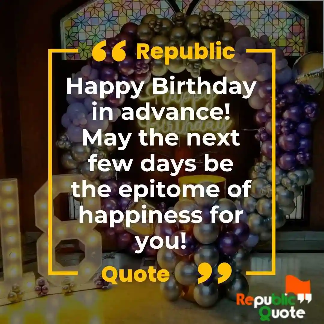 Happy Early Birthday Quotes 