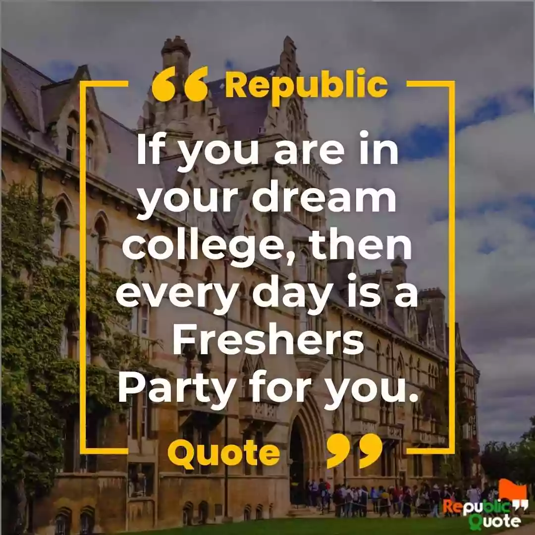 Quotes for Freshers Day