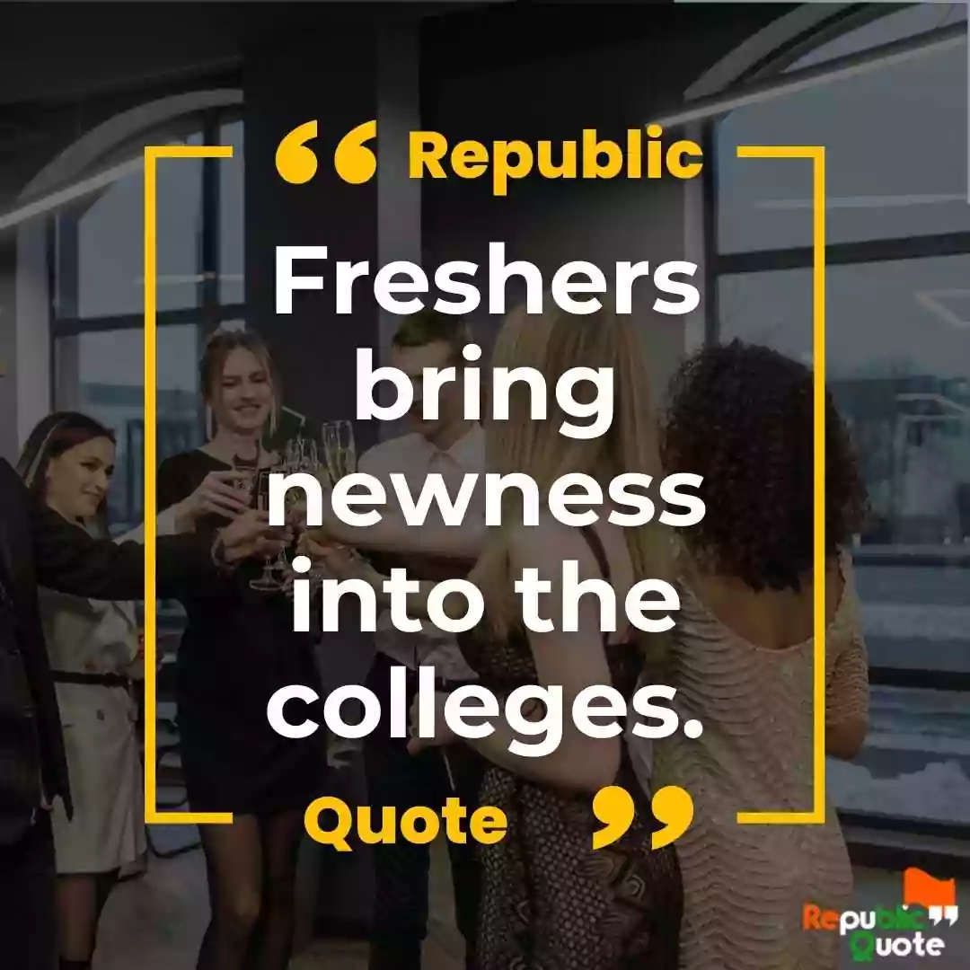 Quotes for Freshers Party