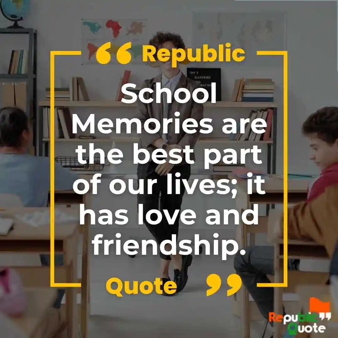 School Memories Quotes