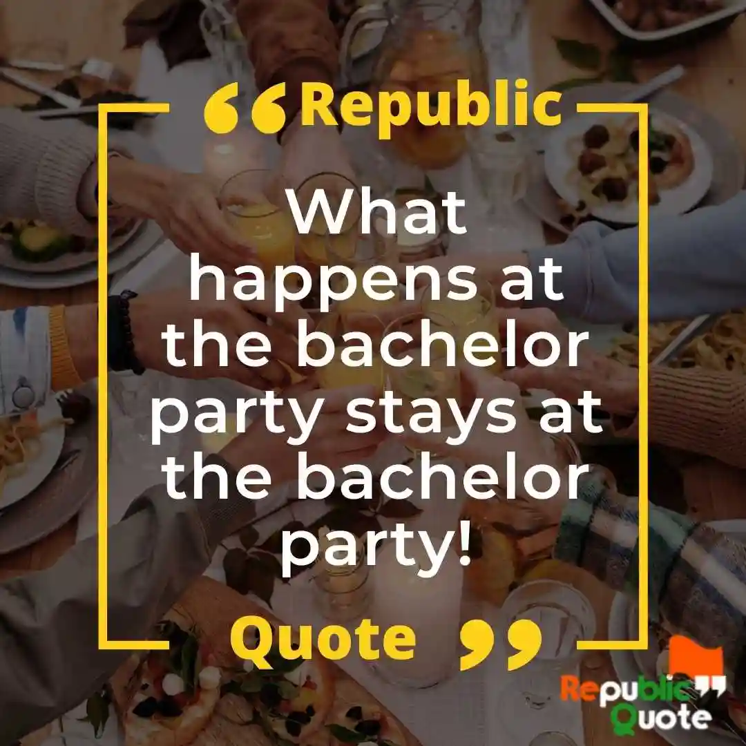 Bachelor Party Quotes