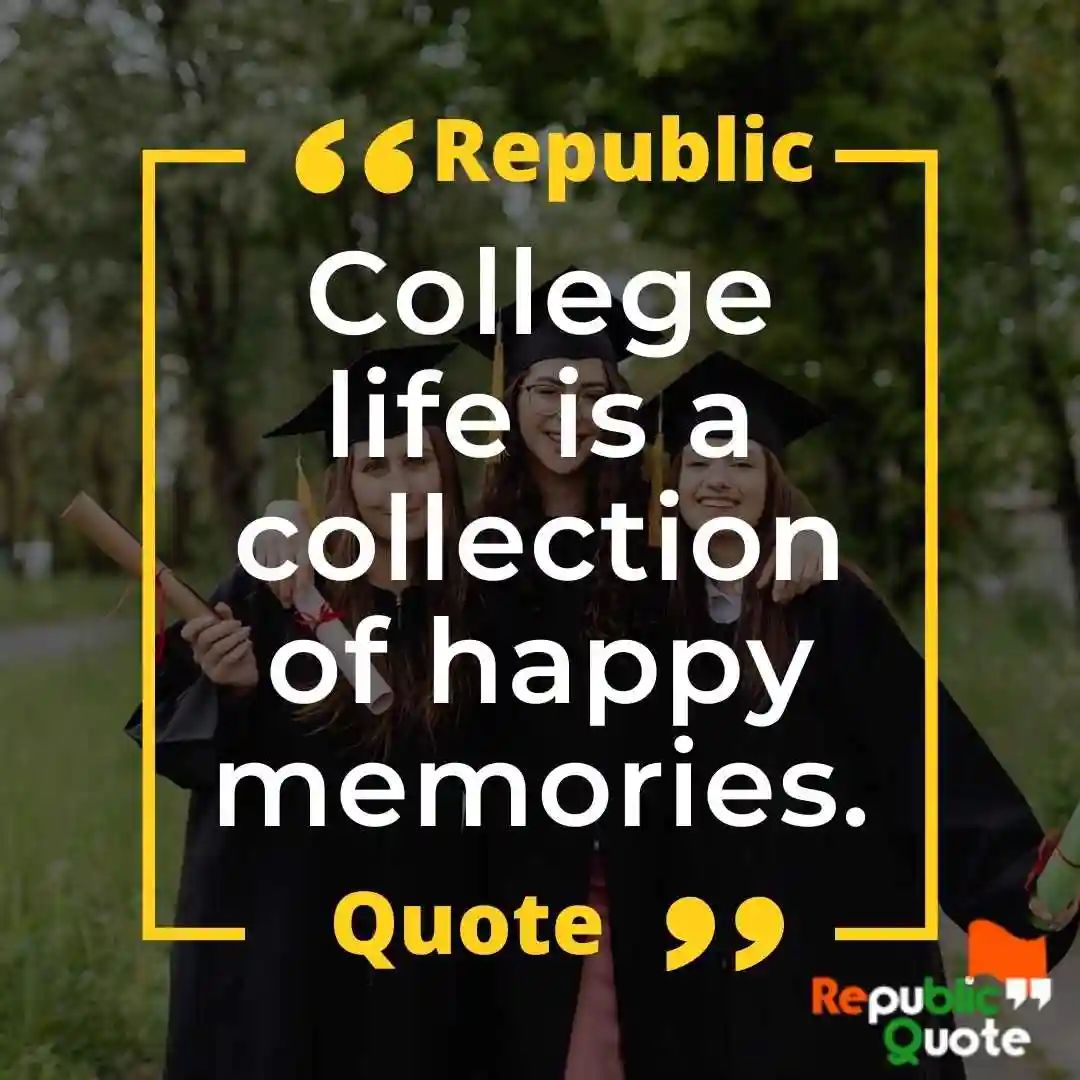 college days memories quotes