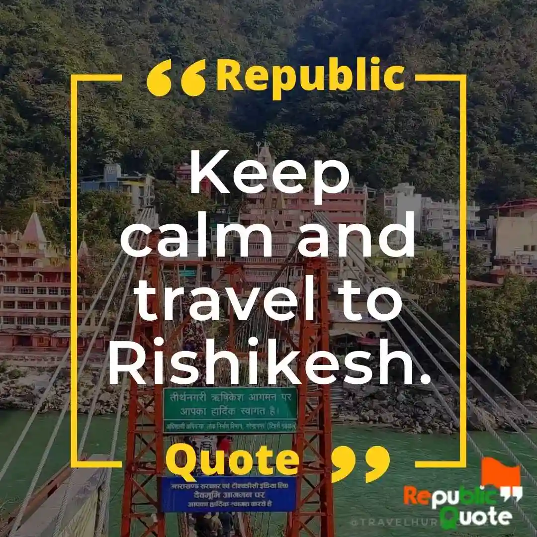 Quotes on Rishikesh