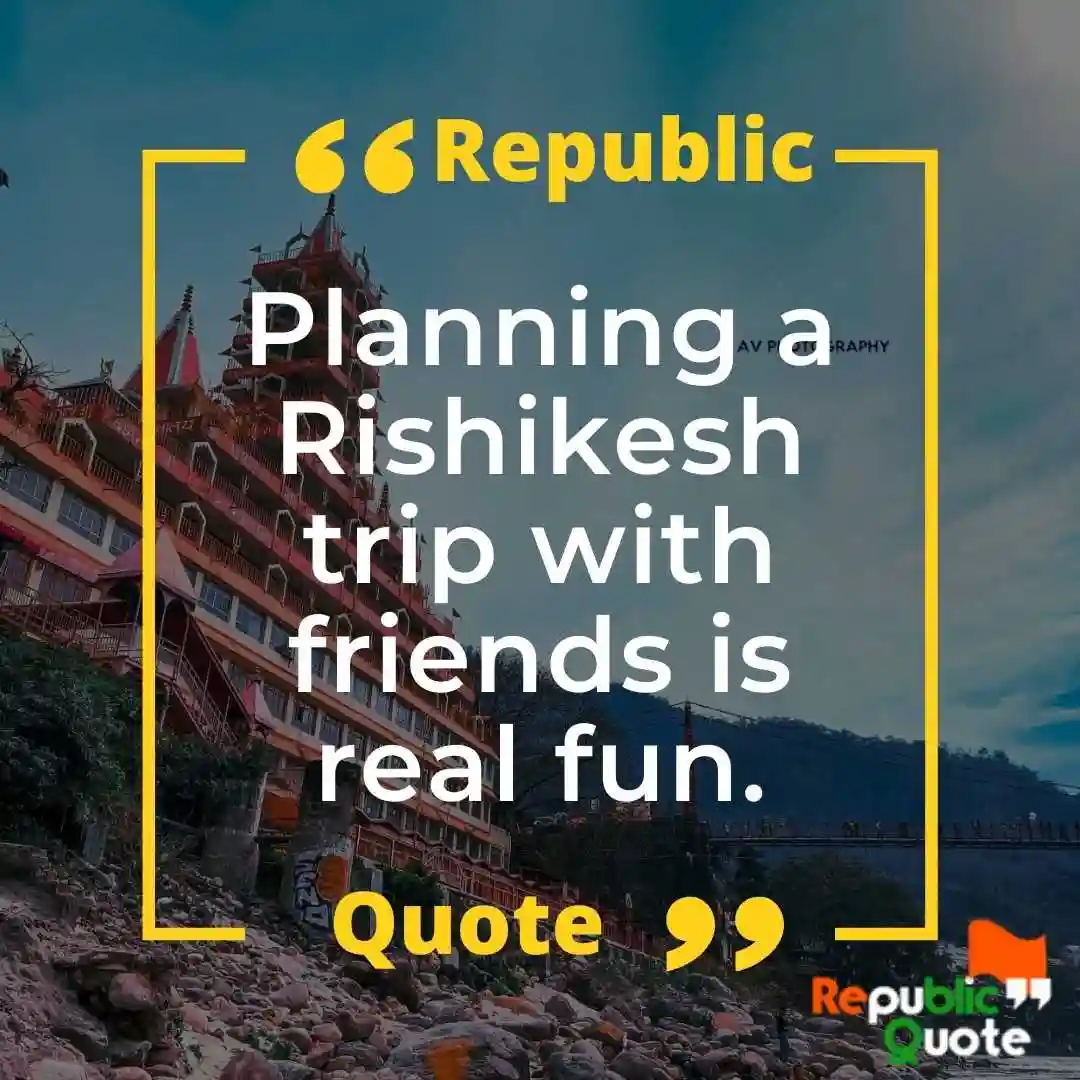 Quotes for Rishikesh
