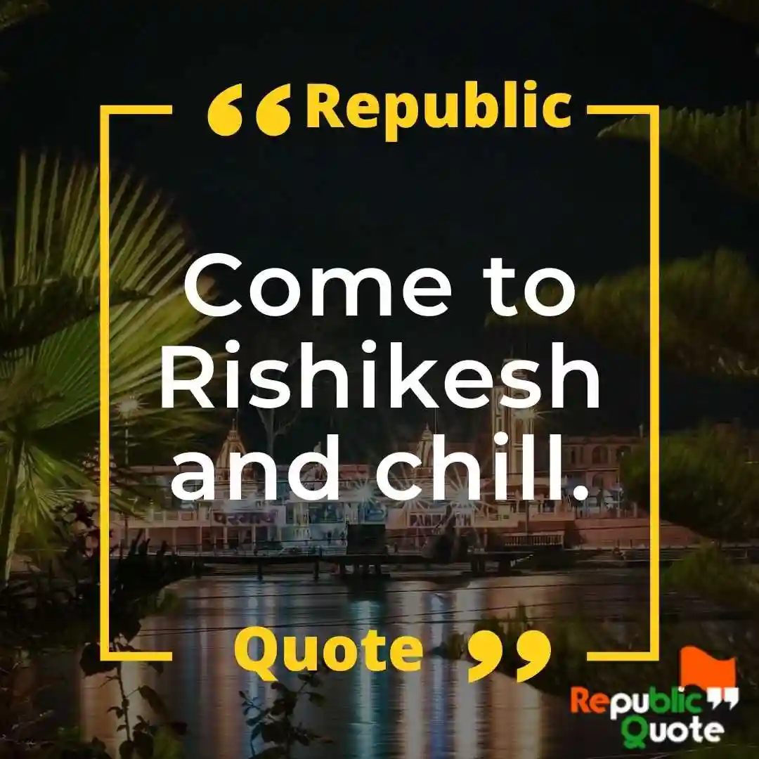 Rishikesh Travel Quotes 