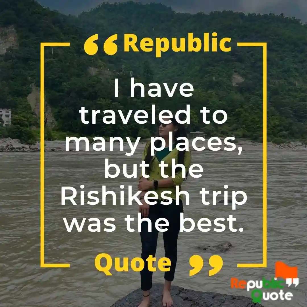 Quotes about Rishikesh