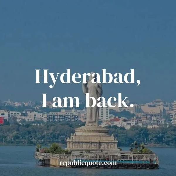 Back to Hyderabad Quotes