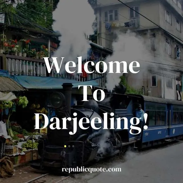 Best Darjeeling Quotes
