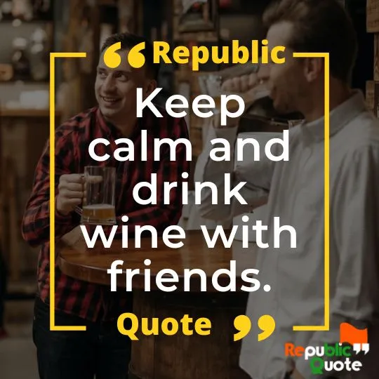 Best Drinking with Friends Quotes