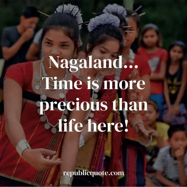 Nagaland Quotes