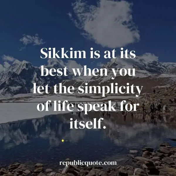 Sikkim Quotes