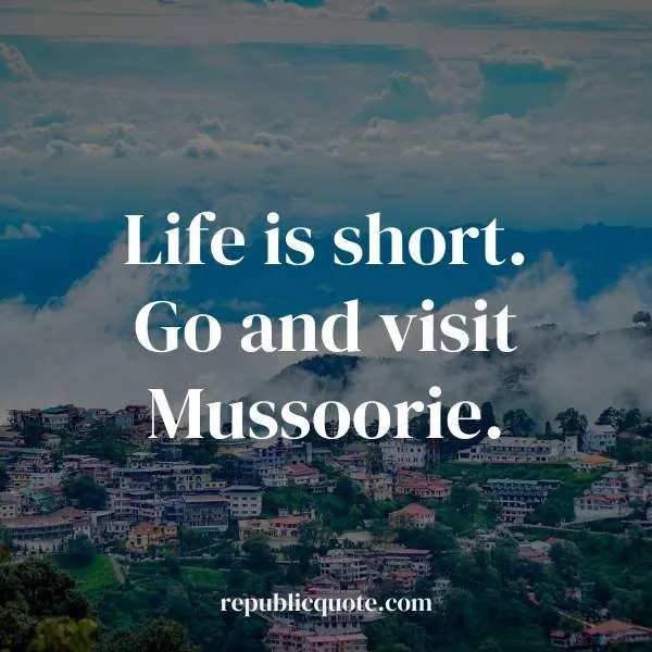 captions for mussoorie trip