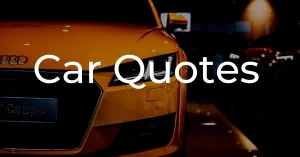 Read more about the article Best 30+ Car Quotes, Captions, and Sayings | Car Love Quotes