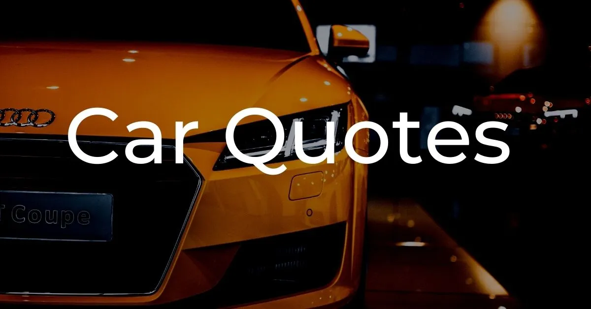 You are currently viewing Best 30+ Car Quotes, Captions, and Sayings | Car Love Quotes