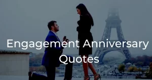 Read more about the article 20+ Best Engagement Anniversary Wishes to Wife Quotes