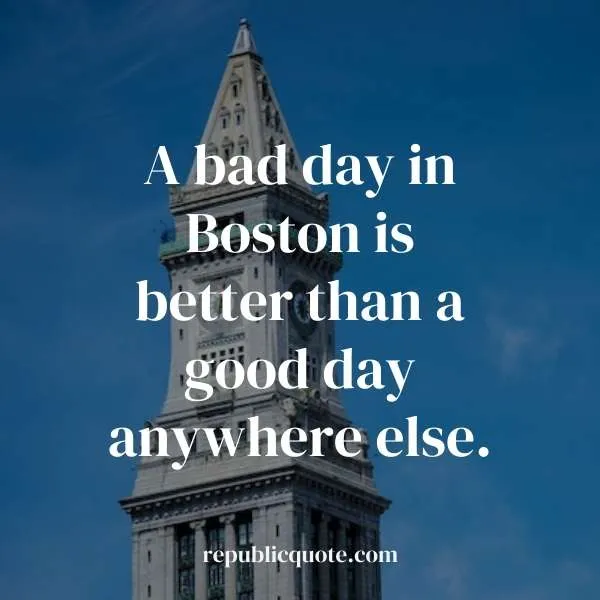 Famous Quotes About Boston