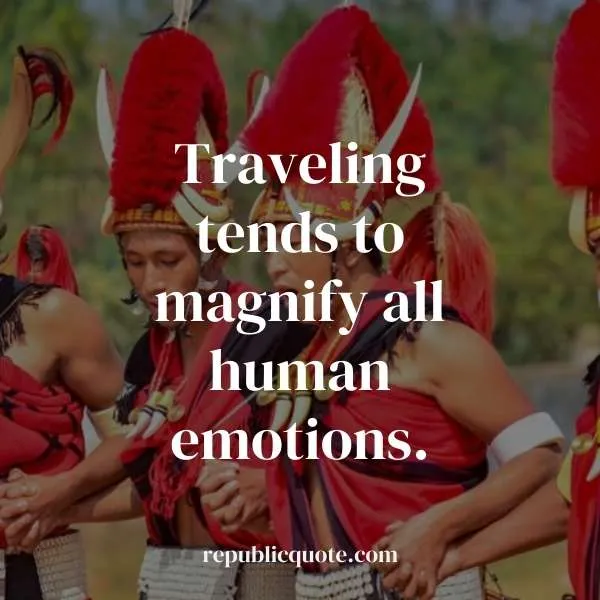 Nagaland Travel Quotes