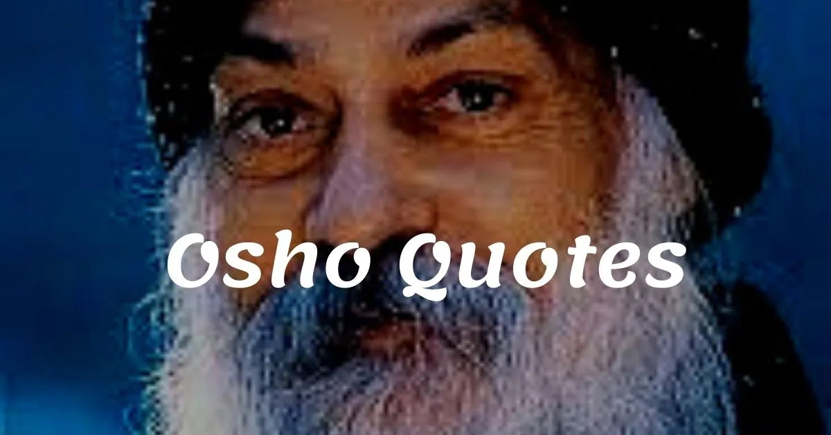 You are currently viewing Top 20+ Osho Quotes and Sayings on on Love, Life and Happiness