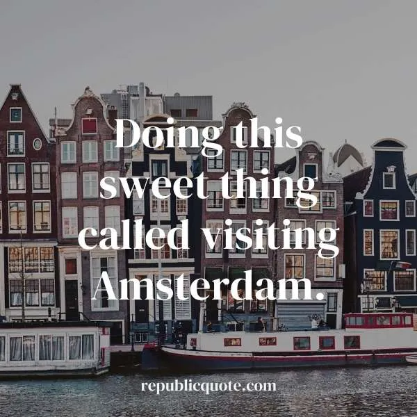 Quotes About Amsterdam