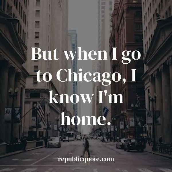 Chicago Quotes For Instagram