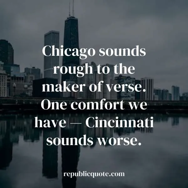  Famous Chicago Quotes