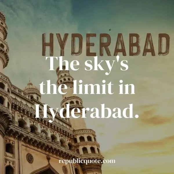Quotes about Hyderabad