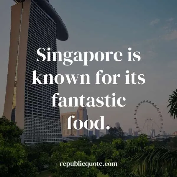 Quotes about Singapore Travel