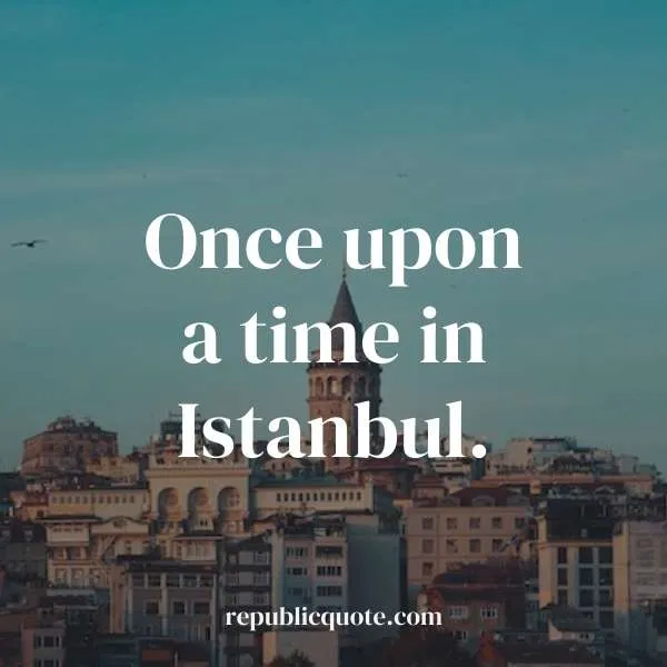 Captions About Istanbul