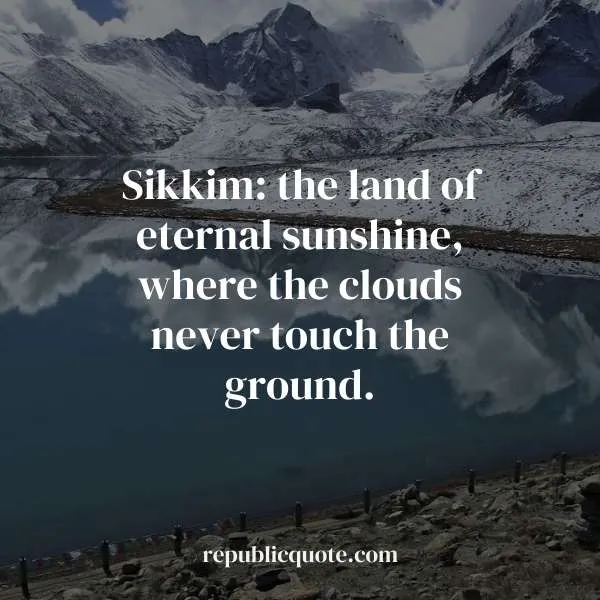 Quotes for Sikkim