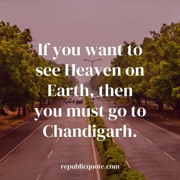 Quotes on Chandigarh