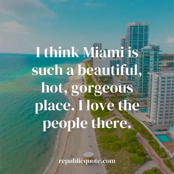 quotes about miami