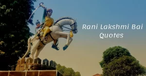 Read more about the article 10+ Rani Lakshmi Bai Quotes and Captions in English | Queen Of Jhansi Quotes