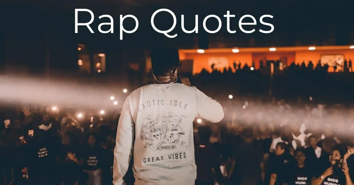 You are currently viewing Top 20 Rap Quotes & Lyrics Captions | Rappers Quotes Images