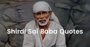 Read more about the article 30 Best Sai Baba Quotes To Bring Positivity In Your Life