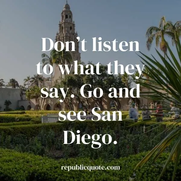 Quotes on San Diego
